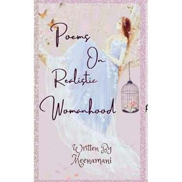 Poems on Realistic Womanhood