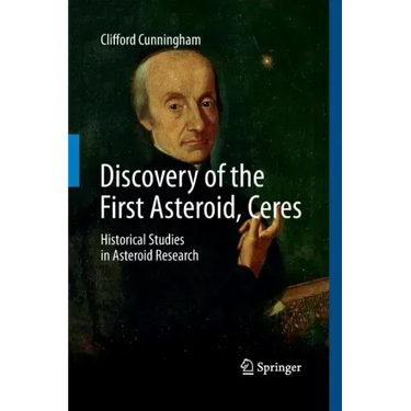 Discovery of the First Asteroid, Ceres: Historical Studies in Asteroid Research