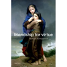 Friendship for Virtue
