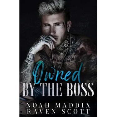 Owned by the Boss: A Mafia Romance