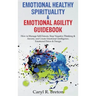 Bundle 2 in 1: Emotional Healthy Spirituality & Emotional Agility Guidebook