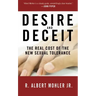 Desire and Deceit: The Real Cost of the New Sexual Tolerance