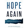 Hope Again: Finding God's Purpose in Your Pain
