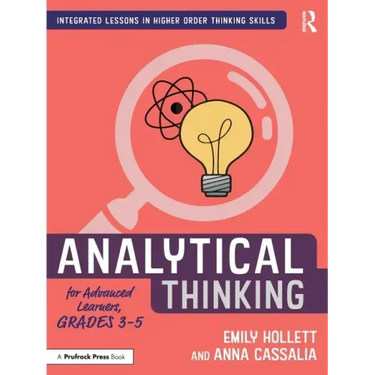 Analytical Thinking for Advanced Learners, Grades 3-5