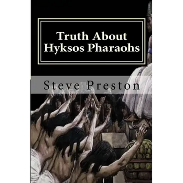 Truth About Hyksos Pharaohs