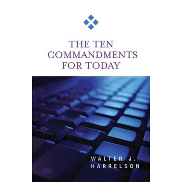 The Ten Commandments for Today