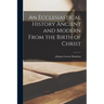 An Ecclesiastical History Ancient and Modern From the Birth of Christ