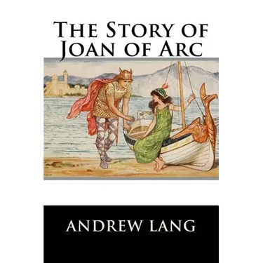 The Story of Joan of Arc