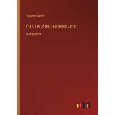 The Case of the Registered Letter: in large print
