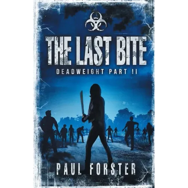 The Last Bite: Deadweight Part II