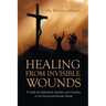 Healing from Invisible Wounds