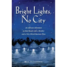 Bright Lights, No City: An African Adventure on Bad Roads With a Brother and a Very Weird Business Plan