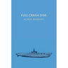 Full Crash Dive: (A Golden-Age Mystery Reprint)