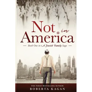 Not In America: Book One in a Jewish Family Saga