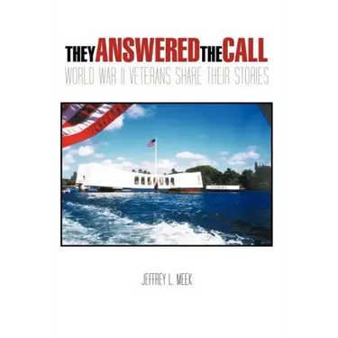 They Answered the Call: World War II Veterans Share Their Stories
