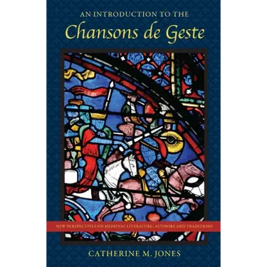 Introduction to the Chansons de Geste