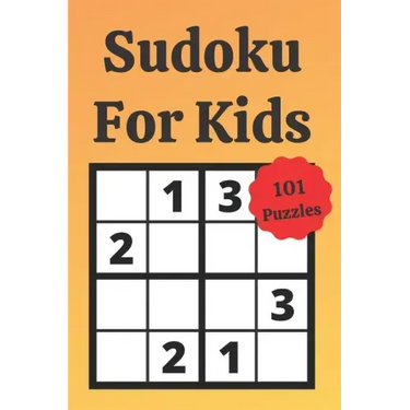 Sudoku For Kids: Easy Sudoku, Mind Training, Avtivity Book, Fun For Kids, Sudoku 4x4 For Kids, Logical Game, Child Development.