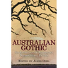 Australian Gothic: An Anthology of Australian Supernatural Fiction