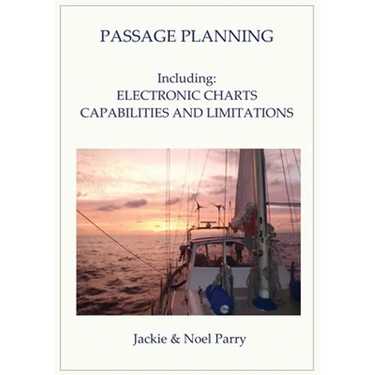 Passage Planning: Including: Electronic Charts: Capabilities and Limitations