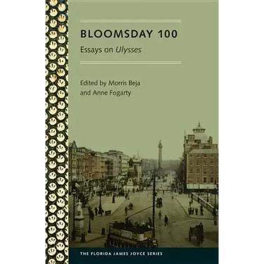 Bloomsday 100: Essays on Ulysses