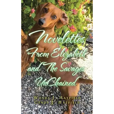 Novelettes from Elizabeth and the Savages Unchained