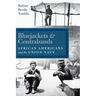 Bluejackets and Contrabands: African Americans and the Union Navy
