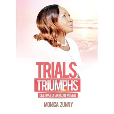 Trials and Triumphs: Dilemma of African Women