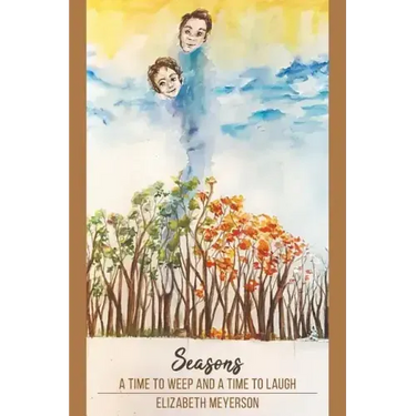 Seasons: A Time to Weep and a Time to Laugh