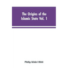 The origins of the Islamic state Vol. 1, being a translation from the Arabic, accompanied with annotations, geographic and historic notes of the Kitab