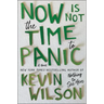 Now Is Not the Time to Panic