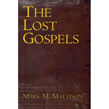 The Lost Gospels