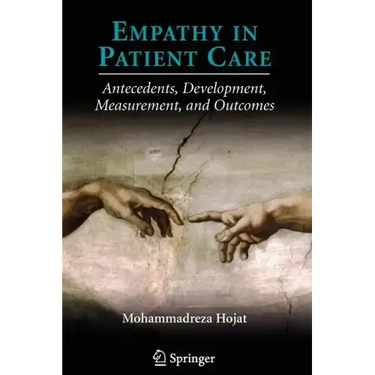 Empathy in Patient Care: Antecedents, Development, Measurement, and Outcomes