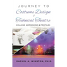 Journey to Costume Design & Technical Theatre: College Admissions & Profiles