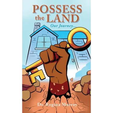 Possess the Land: Our Journey...