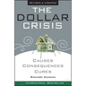 The Dollar Crisis: Causes, Consequences, Cures