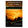 An Introduction to Forex Trading - A Guide for Beginners