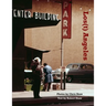 Los(t) Angeles: 1955 Los Angeles in Color