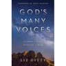 God's Many Voices: Learning to Listen. Expectant to Hear.