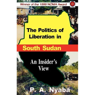 The Politics of Liberation in South Sudan