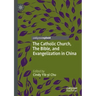 The Catholic Church, the Bible, and Evangelization in China