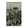 The Mesopotamian Campaign of World War I: The History and Legacy of the Allied Victory that Led to the Breakup of the Ottoman Empire