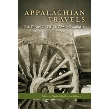 Appalachian Travels: The Diary of Olive Dame Campbell