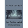 Just Out For a Walk: Pastoral Leadership In The Change Resistant Church