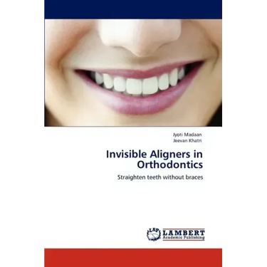 Invisible Aligners in Orthodontics