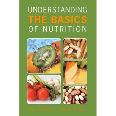 Understanding the Basics of Nutrition