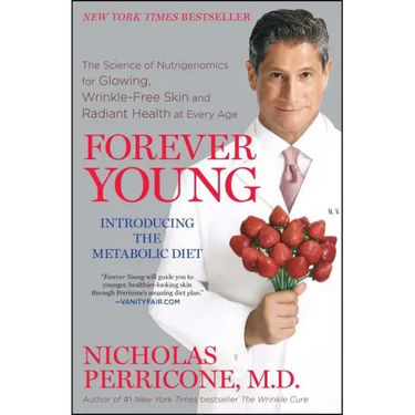 Forever Young: The Science of Nutrigenomics for Glowing, Wrinkle-Free Skin and Radiant Health at Every Age