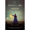 I Shall Be Near to You