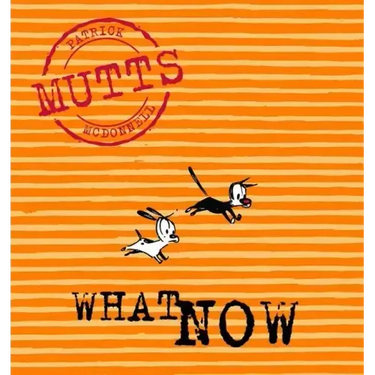 What Now: Mutts VII