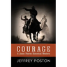 Courage: A Jason Peares Historical Western Book 1
