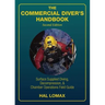 The Commercial Diver's Handbook: Surface-Supplied Diving, Decompression, and Chamber Operations Field Guide